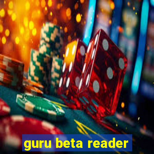 guru beta reader